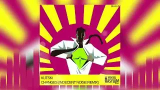 Kutski - Changes (Indecent Noise Remix) [Mental Asylum]