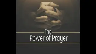 Sunday, January 11, 2026 - The Power of Prayer - United Covenant Church - Pastor Dan Pearson