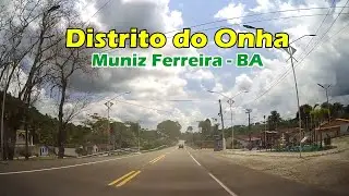 Distrito do Onha - Muniz Ferreira - BA - [ 1ª Temporada de Férias 2023 ] Ep. 03