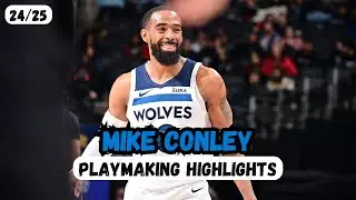 Mike Conley - 24/25 Playmaking Highlights