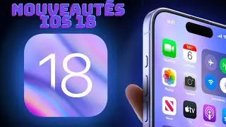 IOS 18 mise &agrave; jour et ses nouvelles fonctionnalit&eacute;s | quels sont les appareils compatible &agrave; iOS 18 ?