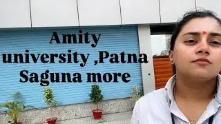 Amity university Patna, saguna branch