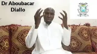 Dr Aboubacar Diallo: La crainte d'Allah