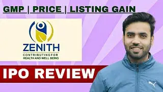 Zenith Drugs IPO Review | Zenith Drugs IPO GMP | Mohit Sharma