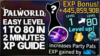 Palworld 1.0 - How to Get ANY Pal Level 1 to 80 in 2 Minutes - Best XP Leveling Fast Tricks Guide!