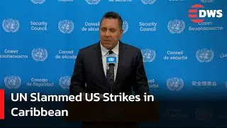 &ldquo;US Is Carrying Out Assassinations in the Caribbean&rdquo; &ndash; Venezuela UN Ambassador | DWS News | AC14