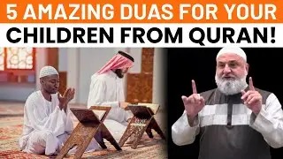 MAKE THESE 5 DUAS FOR YOUR CHILDREN FROM THE QURAN - USTADH MOHAMAD BAAJOUR