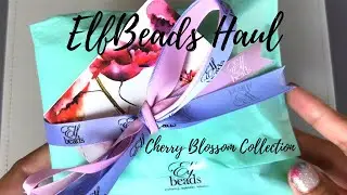 ElfBeads Haul | Cherry Blossom Collection