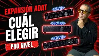 &iquest;QU&Eacute; lnterface EXPANDE MEJOR tu estudio? 8 canes mas a tu Focusrite v&iacute;a ADAT (18i8/16i16/18i20)