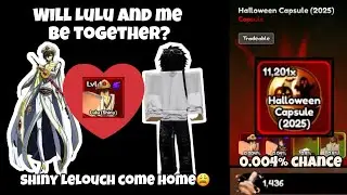 11,000 Capsules for SHINY LULU&hellip; Did I Finally Pull Him?! 😱 | Anime Last Stand