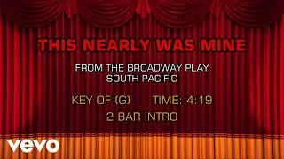 South Pacific, The Musical - This Nearly Was Mine (Karaoke)