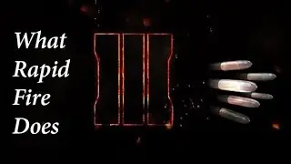 Black Ops 3 - What Rapid Fire Does!!