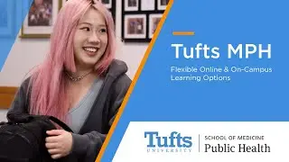 Tufts MPH Program: Flexible Learning & Exceptional Education | On-Campus & Online Options