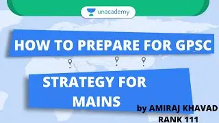 How To Prepare For GPSC | Strategy For Mains | Amiraj Khavad | GPSC Rank 111