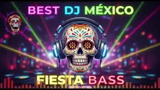  Best Mexican DJ Remix Party 2026 ~ 🔥Fiesta Bass –