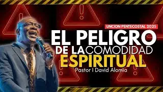 ⚠️ El peligro de la comodidad espiritual 😨 I Pr. David Alomia IPUC #renovaci&oacute;nespiritual 