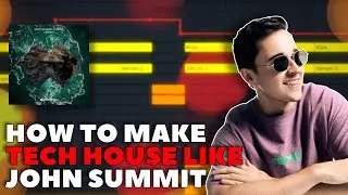 How To Make Tech House Like John Summit