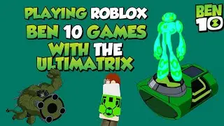Играю в игры Ben 10 на Roblox с помощью ультиматрикса #roblox #ben10