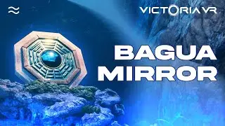 Victoria VR: Хранители зеркала Багуа