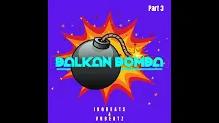 IkoBeats x VrBeatz ( HIPHOP TALLAVA  ) █▬█ █ ▀█▀ EP BALKAN BOMBA