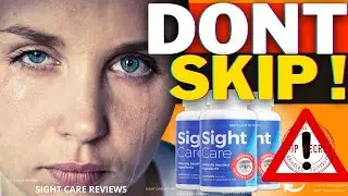 SIGHT CARE REVIEWS 【REAL CUSTOMER➡️】 SIGHT CARE - Does Sight Care Work? Sight Care Pills