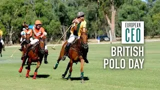 British Polo Day helps luxury brands connect to emerging markets | European CEO Videos