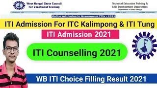 ITI 2021 Counselling  Result | ITI Admission 2021 For ITC Kalimpong & ITI Tung | ITI form fillup