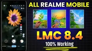 LMC 8.4 For Realme All Model | LMC Camera Download For Realme Mobile | LMC 8.4 With Config File