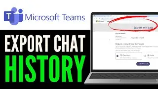 How to Export Chat History on Microsoft Teams | Microsoft Teams App Export Chat History - FULL GUIDE