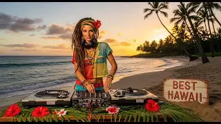 Best of Reggae Hawaii 🎶 Summer Island Chill