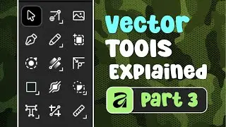 Learn All Vector Tools in Affinity Step by Step - (Part 3)