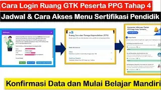 PPG Tahap 4 ~ Cara Login Ruang GTK dan Akses Menu Sertifikasi Pendidik Mengerjakan Modul PPG Tahap 4