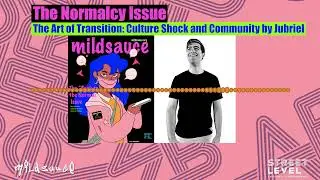 Mildsauce Podcast: The Art of Transition - Culture Shock and Community by Jubriel