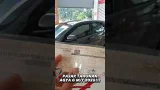 PAJAK TAHUNAN AGYA MANUAL 2025! #toyota #agya #calya #sigra #ayla #belimobil #kreditmobil #carimobil
