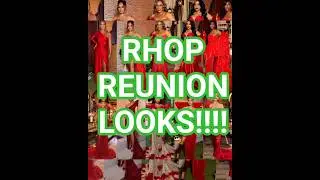 RHOP!! * REUNION LOOKS * #KEIARNA #STACEY #RHOP #GIZELLE #POTMAC #WENDY #MONIQUE #ASHLEY #TIA #KAREN