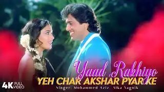 Yaad Rakhiyo Yeh Char Akshar Pyar Ke - 4K Video Song | Izzatdaar | Mohammed Aziz, Alka Yagnik