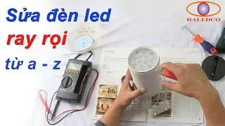 Hướng dẫn sửa đèn LED rọi ray đơn giản tại nhà từ a - z