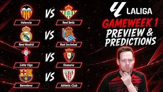 My La Liga Gameweek 1 Preview and Predictions!