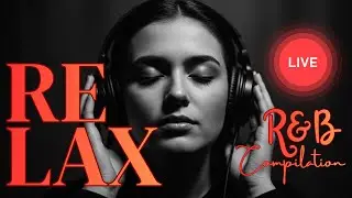 LIVE - Soulwaves R&B – Emotional Soul Mix & Smooth Love Songs Playlist
