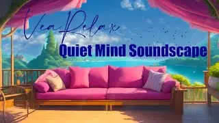 Quiet Mind Soundscape---Smooth Jazz and Soulful R&B Instrumental/ Subscribe for More