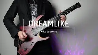 Dreamlike / Kiko Loureiro Guitar cover
