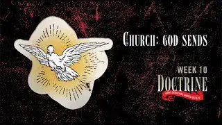 Resurrection: God Saves - Doctrine, Part 9