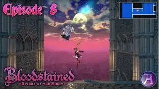 Bloodstained:Ritual of the Night Gameplay & Walkthrough Ep8 - Symphony of the Night! (No Commentary)