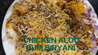 Chicken aloo dum biryani recipe#biryani #chickenbiriyani #dumbiryani#chicken aloo dum biryani😋😍