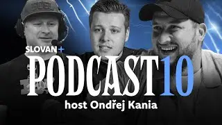 SLOVAN+ Podcast: Ondřej Kania