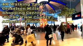 4K Walking Tour | CrossIron Mills Shopping Centre