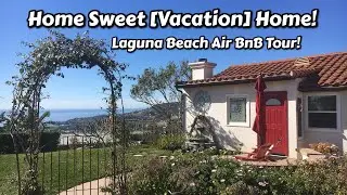 Foster Family Staycation: Day 1--Travel Day and Air BnB Tour | Laguna Beach