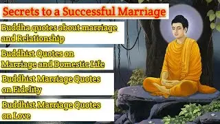 Secrets To a Successful Marriage -Buddha quotes || Buddha quotes about marriage and Relationship