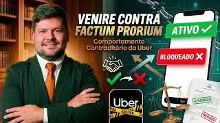 A Tese da Proibi&ccedil;&atilde;o do Comportamento Contradit&oacute;rio (Art. 422, CC). ADVOCACIA CONTRA BIG TECHS. Uber.