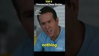 5 Deep Quotes, Best Monologues